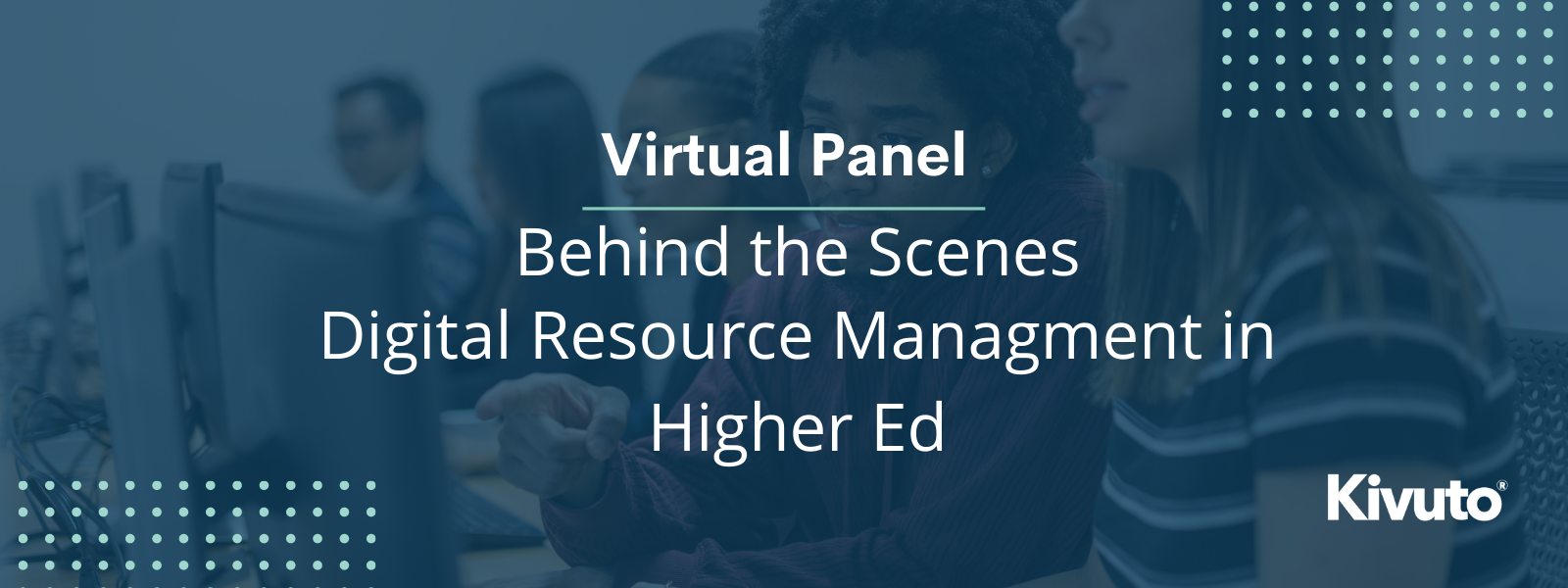 Digital Resource Management in Higher Ed | virtual panel banner